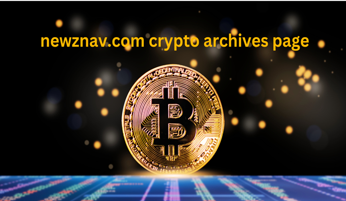 Newznav.com Crypto Archives Page: Secrets You Need to Know