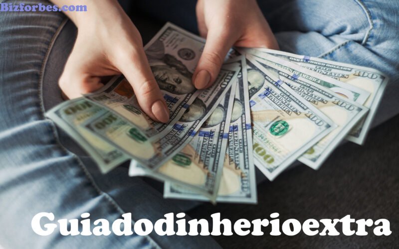 Guiadodinherioextra: Unlocking Extra Income Opportunities